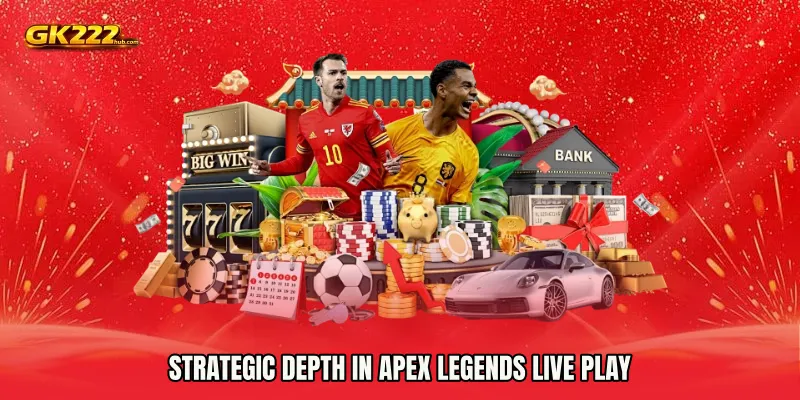 Strategic Depth in Apex Legends live play